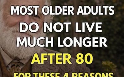 Most older adults don’t live much past 80: Here are 4 reasons.